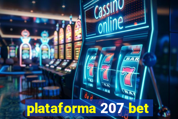 plataforma 207 bet